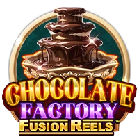 Chocolate Factory Fusion Reels
